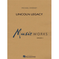         Lincoln Legacy - Michael Sweeney
    