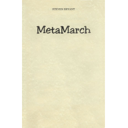         MetaMarch - Steven Bryant
    