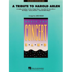         A Tribute to Harold Arlen - Harold Arlen / Arr. James Kessler
    