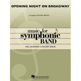 Opening Night On Broadway