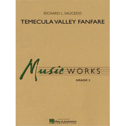         Temecula Valley Fanfare - Richard L. Saucedo
    