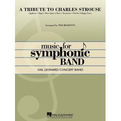         A Tribute To Charles Strouse - Charles Strouse / Arr. Ted Ricketts
    