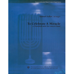         To Celebrate a Miracle - Samuel Adler
    