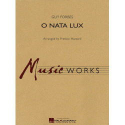         O Nata Lux - Guy Forbes / Arr. Preston Hazzard
    