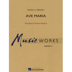         Ave Maria - Kevin A. Memley / Arr. Preston Hazzard
    