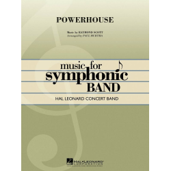         Powerhouse - Raymond Scott / Arr. Paul Murtha
    