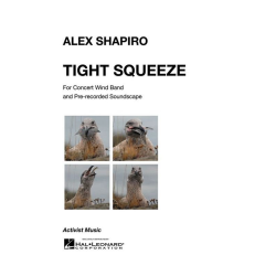         Tight Squeeze - Alex Shapiro
    