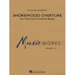         Shorewood Overture (Score Level 1) - Michael Sweeney
    