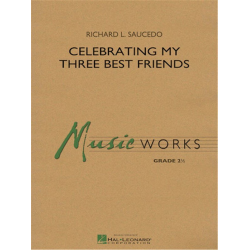         Celebrating My Three Best Friends - Richard L. Saucedo
    