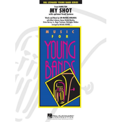         My Shot (from Hamilton) - Lin-Manuel Miranda / Arr. Michael Brown
    