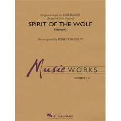         Spirit of the Wolf (Stakaya) - Robert (Bob) Buckley
    