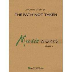         The Path Not Taken - Michael Sweeney
    