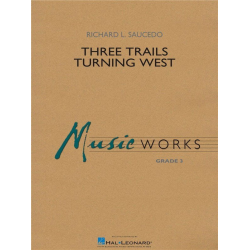         Three Trails Turning West - Richard L. Saucedo
    