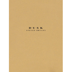         Dusk - Steven Bryant
    
