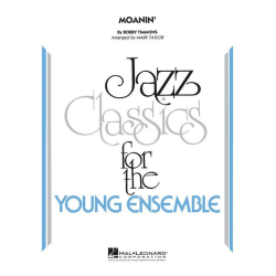         Moanin' - Bobby (Bob) Timmons / Arr. Mark Taylor
    
