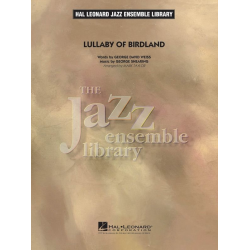         Lullaby of Birdland - George Shearing / Arr. Mark Taylor
    