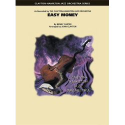         Easy Money - Benny Carter / Arr. John Clayton
    