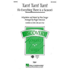         Turn! Turn! Turn! - Pete Seeger / Arr. Roger Emerson
    