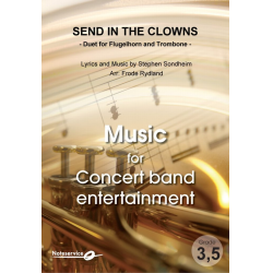         Send in the Clowns (Duet for Flugelhorn and Trombone) - Stephen Sondheim / Arr. Frode Rydland
    