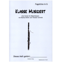         Bläserklassenschule "Klasse musiziert" - Fagottino in G - Markus Kiefer
    