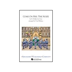         Come on Feel the Noize - Tom Wallace
    