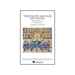         These Boots Are Made For Walkin' - Tom Wallace
    