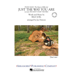         Just the Way You Are/We Didn't Start the Fire - Billy Joel / Arr. Jay Dawson
    