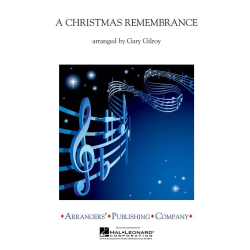         A Christmas Remembrance - Gary P. Gilroy
    