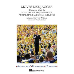         Moves Like Jager - Adam Levine & Ammar Malik & Benjamin Levin & Johan Schuster / Arr. Tom Wallace
    
