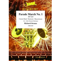         Parade March No. 1 - Richard Strauss / Arr. John Glenesk Mortimer
    
