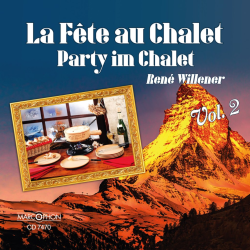         La Fête au Chalet / Party im Chalet Volume 2
    