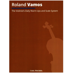         The Violinist's Daily Warm-Ups and Scale System - Roland Vamos
    