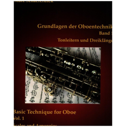         Grundlagen der Oboentechnik Band 1 - Tonleitern und Dreiklänge - Marc Schaeferdiek
    