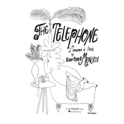         The Telephone - Gian Carlo Menotti
    