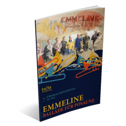         Emmeline (Ballade für Posaune - kl. Besetzung) - Thomas Zsivkovits / Arr. Joe Pinkl
    