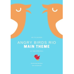         Angy Birds Rio - Main Theme - Ari Pulkkinen / Arr. Gabriel Mendieta
    