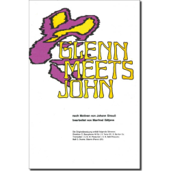         Glenn meets John - Johann Strauß / Strauss (Sohn) / Arr. Manfred Gätjens
    