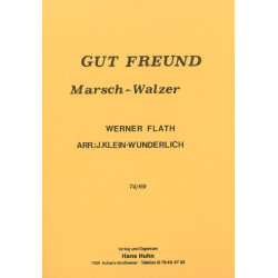         Gut Freund - Werner Flath / Arr. Josef Klein-Wunderlich
    