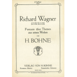         Richard Wagner - Fantasie über Themen aus seinen Werken - Richard Wagner / Arr. Herrmann Bohne
    