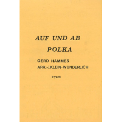         Auf und ab Polka - Gerd Hammes / Arr. Josef Klein-Wunderlich
    