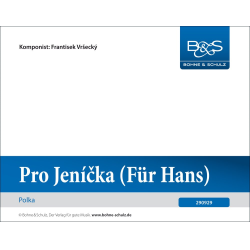        Pro Jenicka (Für Hans) - Frantisek Vrsecky
    
