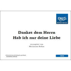         Danket dem Herrn / Hab ich nur deine Liebe - Hermann Bohne
    