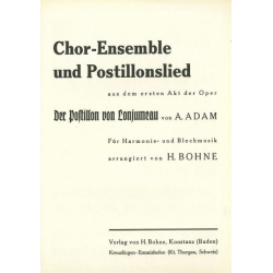         Chor-Ensemble und Postillonslied - Adolphe Charles Adam / Arr. Herrmann Bohne
    