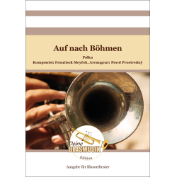         Auf nach Böhmen - Frantisek Meycek / Arr. Pavol Prostredny
    