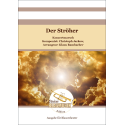         Der Ströher - Christoph Jarkow / Arr. Klaus Rambacher
    