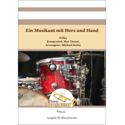         Ein Musikant mit Herz und Hand - Max Dunst / Arr. Michael Kuhn
    