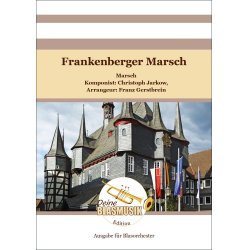         Frankenberger Marsch - Christoph Jarkow / Arr. Franz Gerstbrein
    