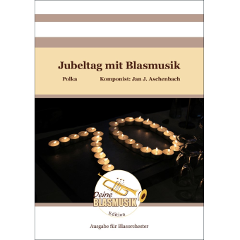 Jubeltag mit Blasmusik