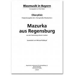         Mazurka aus Regensburg - Sammlung Johann Lindner / Arr. Elmar Walter
    