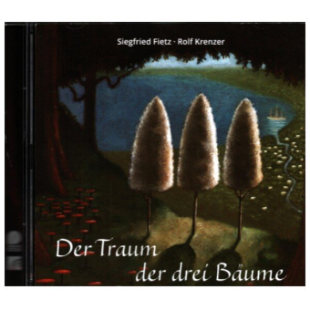 Der Traum der drei Bäume